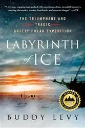 Book cover of Labyrinth of Ice by Buddy Levy