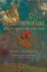 Book cover of Labyrinth of Love, The by Pierre de Ronsard