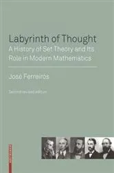 Book cover of Labyrinth of Thought (2nd ed.) by José Ferreirós