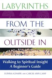 Book cover of Labyrinths from the Outside In by Rev. Dr. Donna Schaper