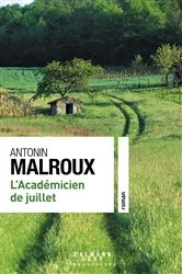 Book cover of L'Académicien de juillet by Antonin Malroux