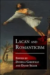 Book cover of Lacan and Romanticism by Daniela Garofalo