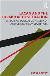 Book cover of Lacan and the Formulae of Sexuation by Guy Le Gaufey