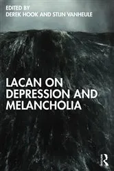 Book cover of Lacan on Depression and Melancholia by Derek Hook