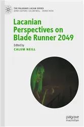 Book cover of Lacanian Perspectives on Blade Runner 2049 by Calum Neill