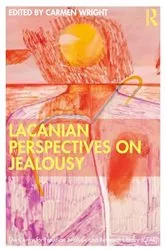 Book cover of Lacanian Perspectives on Jealousy by Carmen Wright