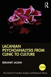 Book cover of Lacanian Psychoanalysis from Clinic to Culture by Berjanet Jazani