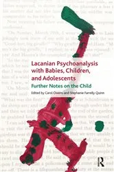 Book cover of Lacanian Psychoanalysis with Babies, Children, and Adolescents by Carol Owens