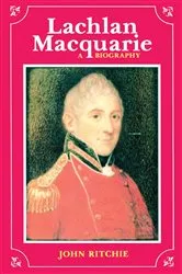 Book cover of Lachlan Macquarie by John Ritchie