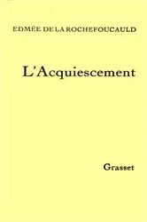 Book cover of L'acquiescement by Edmée de La Rochefoucauld