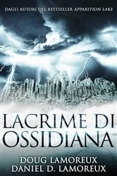 Book cover of Lacrime di ossidiana by Daniel D. Lamoreux