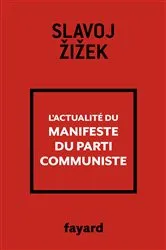 Book cover of L'actualité du Manifeste du Parti communiste by Slavoj Zizek