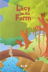 Book cover of Lacy on the Farm by B. L. M.