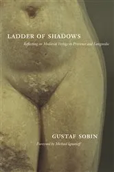 Book cover of Ladder of Shadows by Gustaf Sobin