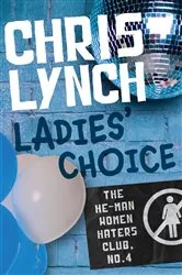 Book cover of Ladies' Choice by Chris Lynch