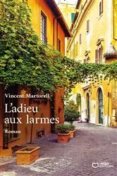 Book cover of L'adieu aux larmes by Vincent Martorell