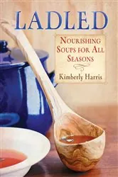 Book cover of Ladled by Kimberly Harris