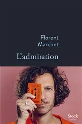 Book cover of L'admiration by Florent Marchet