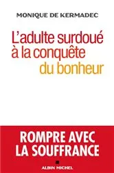 Book cover of L'Adulte surdoué à la conquête du bonheur by Unknown
