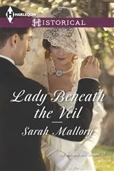 Book cover of Lady Beneath the Veil by Sarah Mallory
