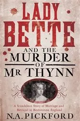 Book cover of Lady Bette and the Murder of Mr Thynn by Nigel Pickford