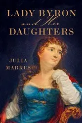 Book cover of Lady Byron and Her Daughters by Unknown