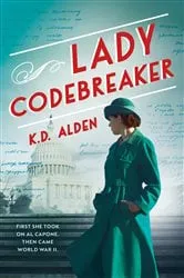 Book cover of Lady Codebreaker by K.D. Alden