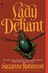 Book cover of Lady Defiant by Suzanne Robinson