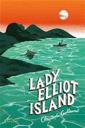 Book cover of Lady Elliot Island by Christophe Guillaumot