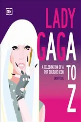Book cover of Lady Gaga A to Z by DK