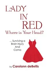 Book cover of Lady in Red Where is Your Head? by Carolann deBellis