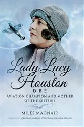Book cover of Lady Lucy Houston DBE by Miles Macnair