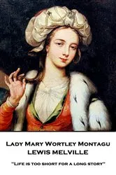 Book cover of Lady Mary Wortley Montague by Lewis Melville