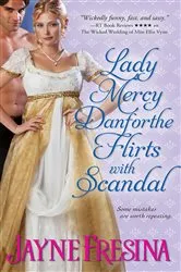 Book cover of Lady Mercy Danforthe Flirts with Scandal by Jayne Fresina