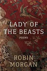 Book cover of Lady of the Beasts by Robin Morgan