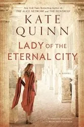 Book cover of Lady of the Eternal City by Kate Quinn