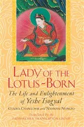 Book cover of Lady of the Lotus-Born by Gyalwa Changchub