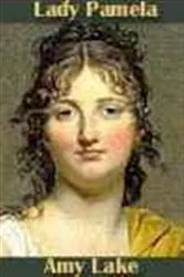 Book cover of Lady Pamela by Amy Lake