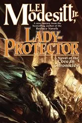Book cover of Lady-Protector by Modesitt, Jr., L. E.