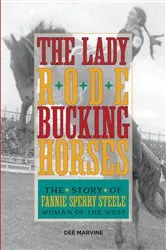 Book cover of Lady Rode Bucking Horses by Dee Marvine