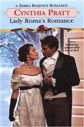 Book cover of Lady Roma's Romance by Cynthia Bailey Pratt