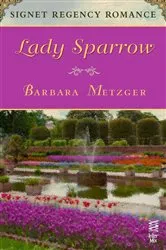 Book cover of Lady Sparrow by Barbara Metzger