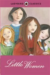 Book cover of Ladybird Classics: Little Women by Unknown