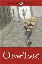 Book cover of Ladybird Classics: Oliver Twist by Charles Dickens