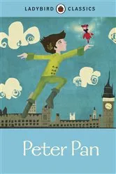 Book cover of Ladybird Classics: Peter Pan by J. M. Barrie