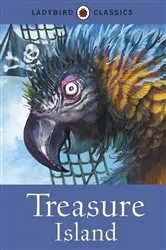 Book cover of Ladybird Classics: Treasure Island by Robert Louis Stevenson