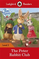 Book cover of Ladybird Readers Level 2 - Peter Rabbit - The Peter Rabbit Club (ELT Graded Reader) by Beatrix Potter