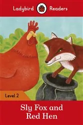 Book cover of Ladybird Readers Level 2 - Sly Fox and Red Hen (ELT Graded Reader) by Ladybird