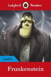 Book cover of Ladybird Readers Level 6 - Frankenstein (ELT Graded Reader) by Ladybird
