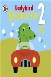 Book cover of Ladybird Stories for 2 Year Olds by Unknown